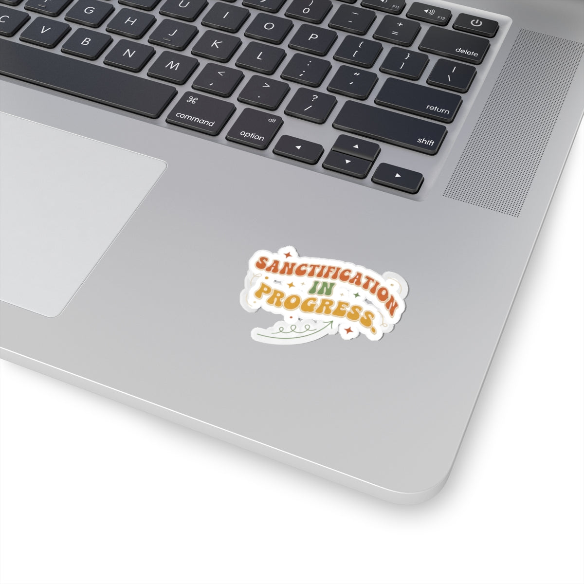 Sanctification In Progress Sticker