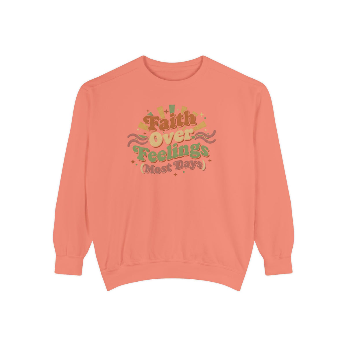 Faith Over Feelings (Most Days) Vintage Sweater