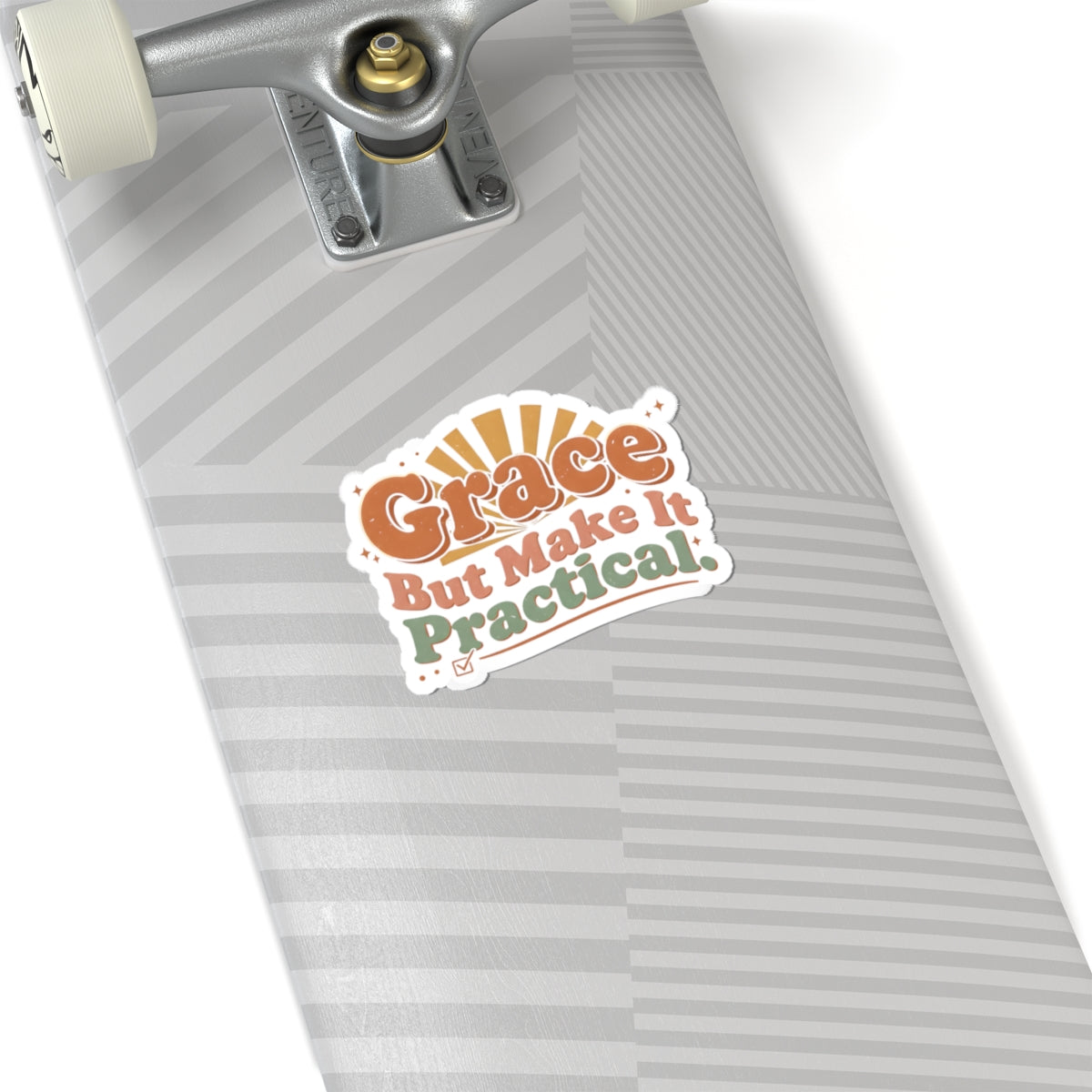 Grace But Make It Practical Sticker
