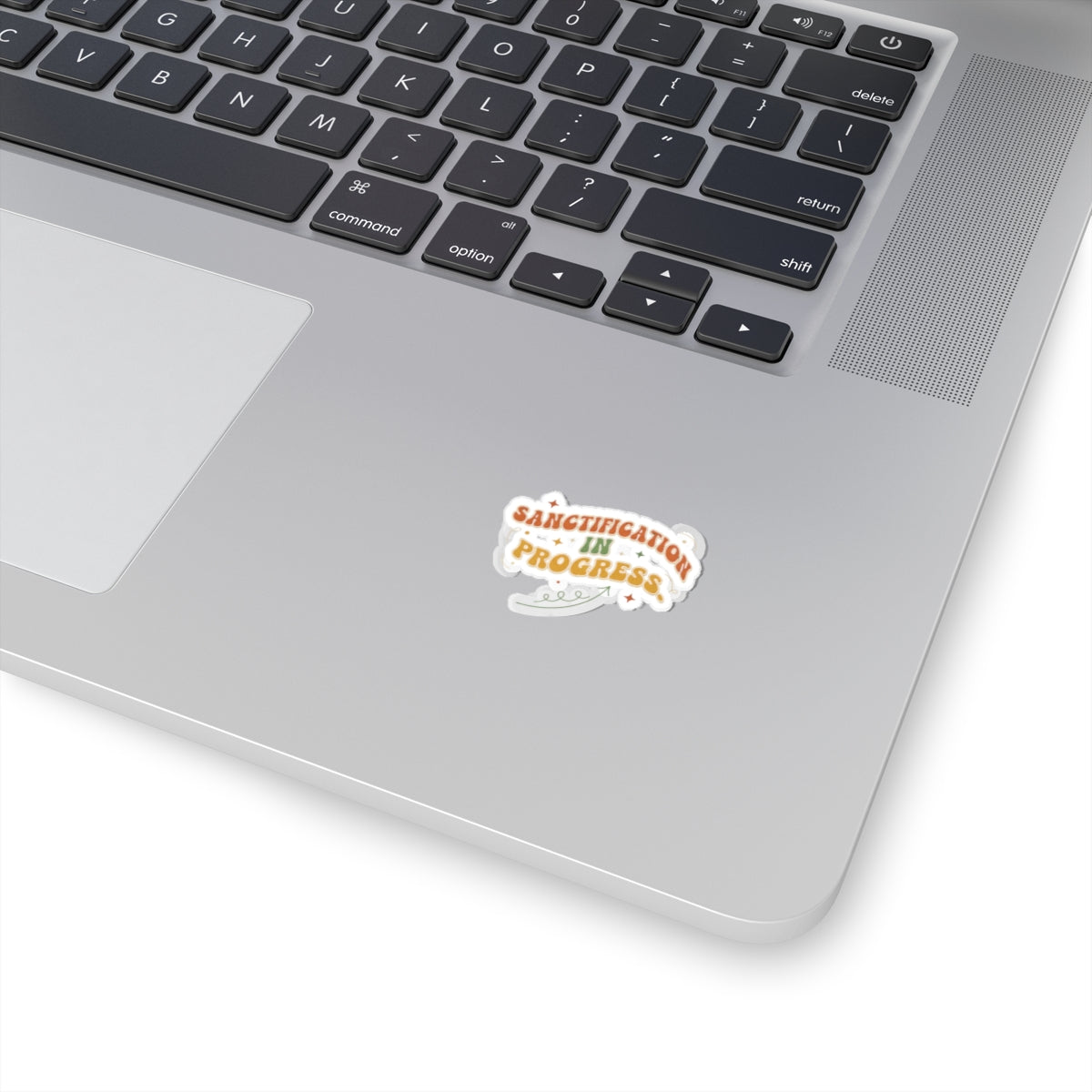 Sanctification In Progress Sticker
