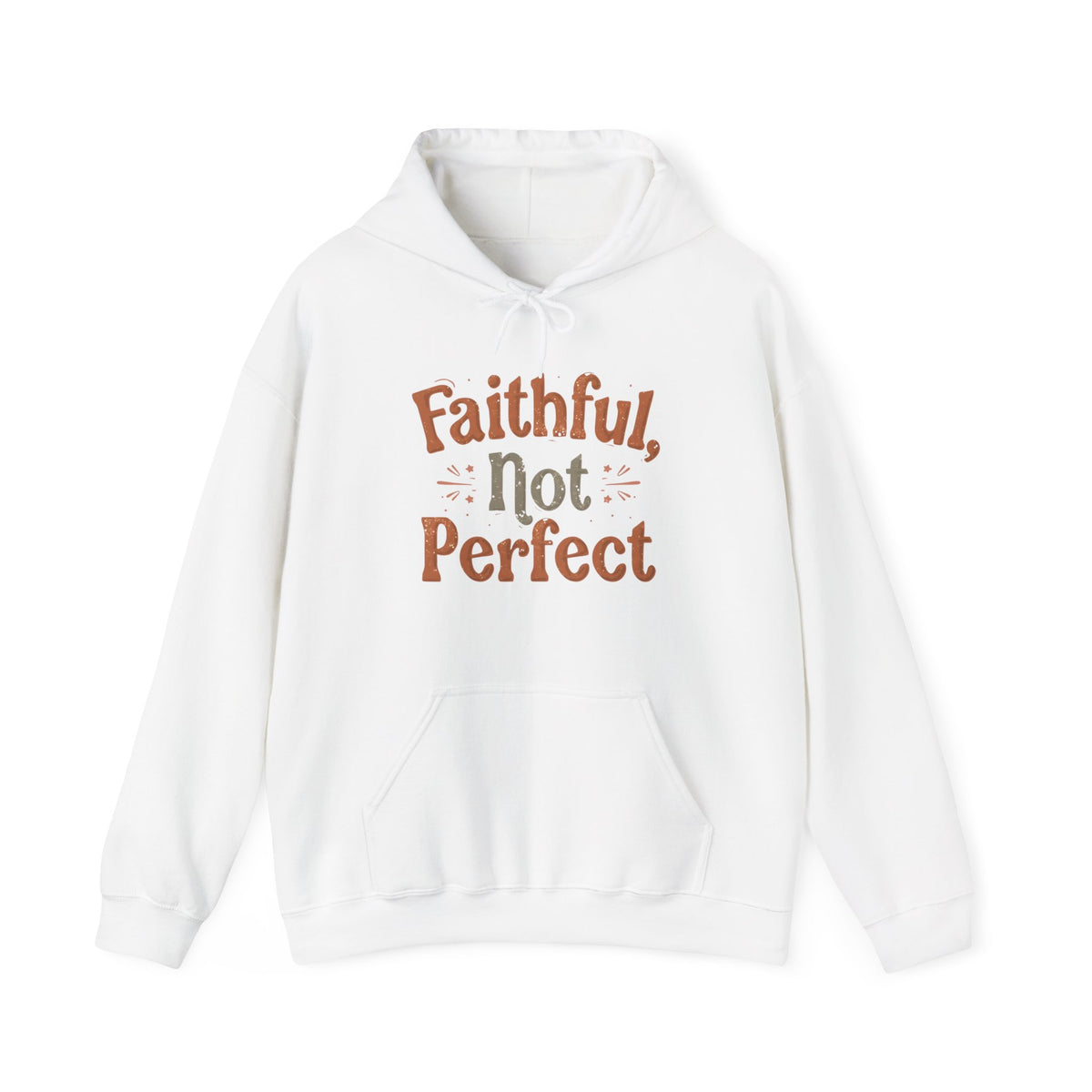 Faithful, Not Perfect - Cozy Faith Hoodie