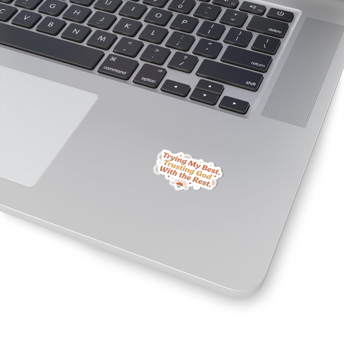 Trying My Best. Trusting God With the Rest Sticker