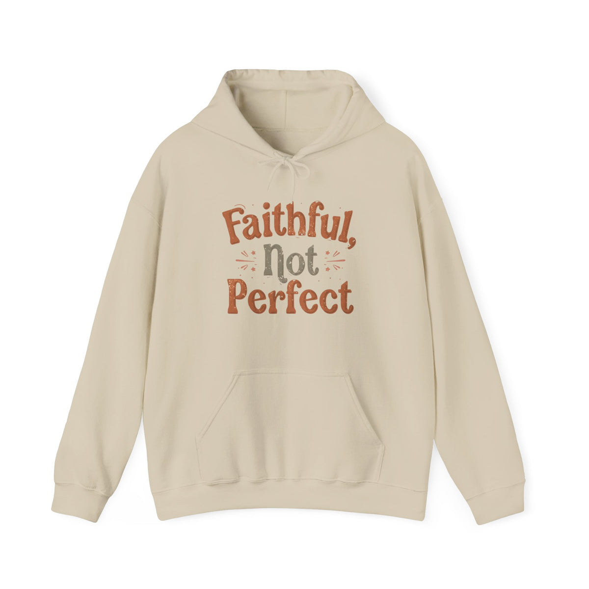 Faithful, Not Perfect - Cozy Faith Hoodie