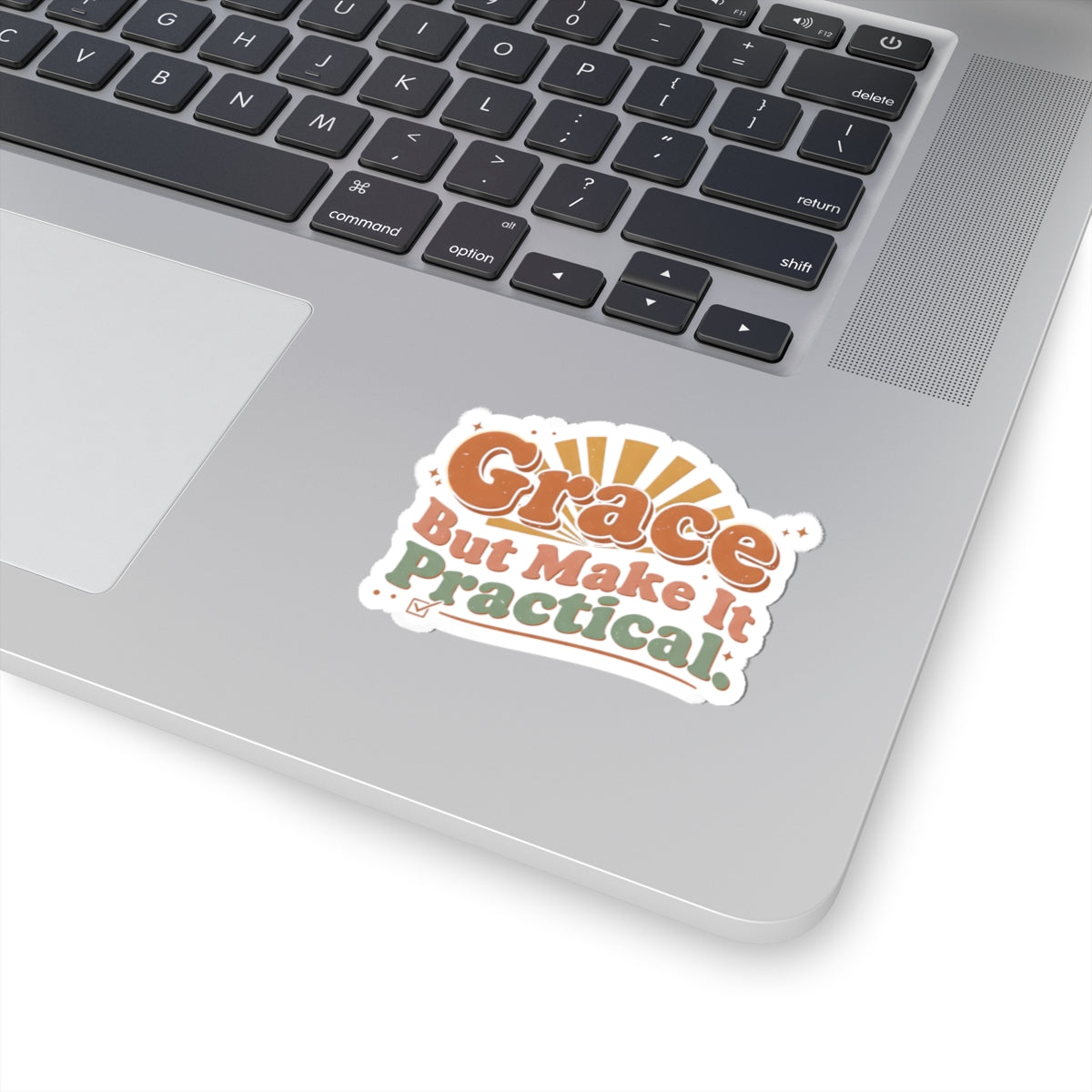 Grace But Make It Practical Sticker