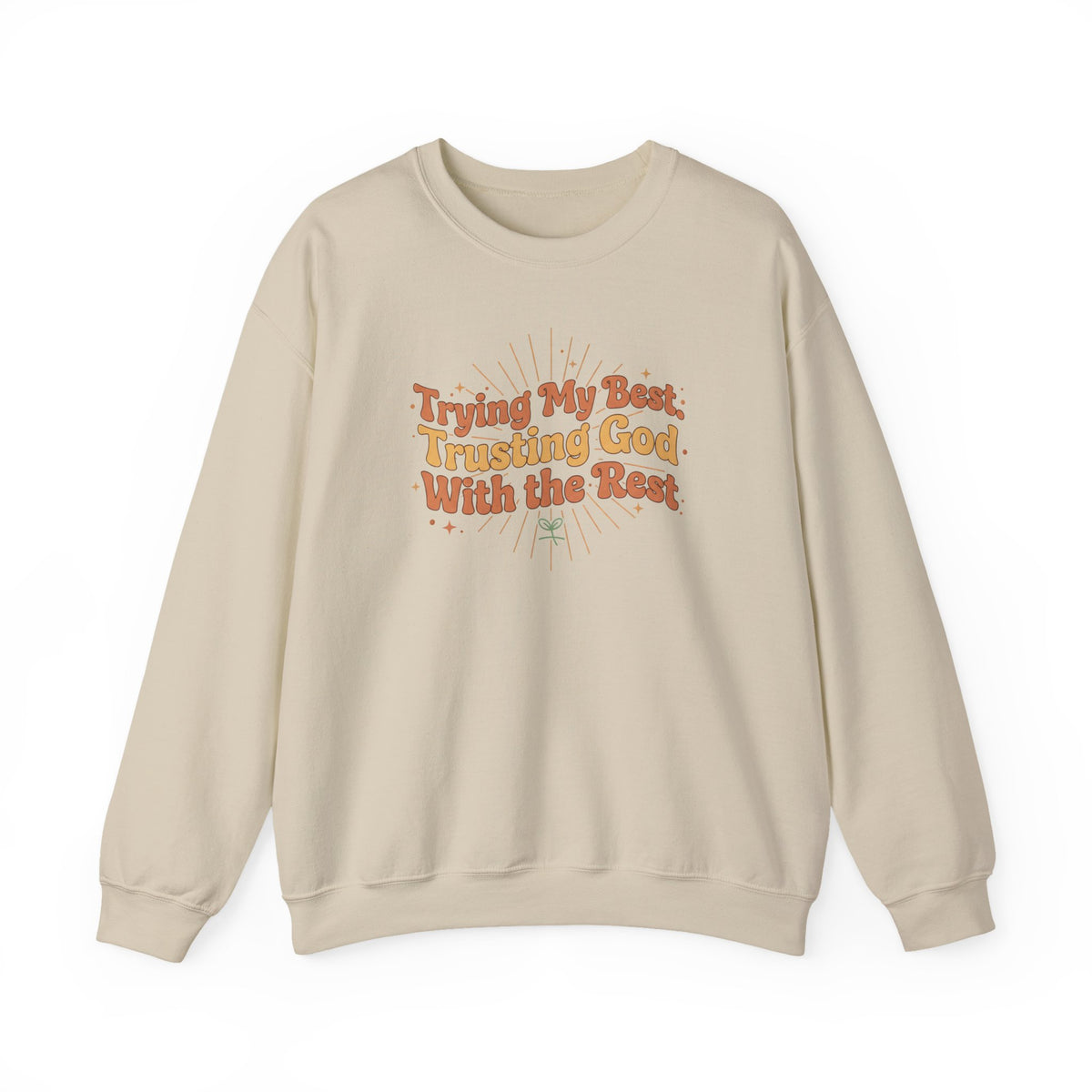 Trying My Best, Trusting God With the Rest Sweater