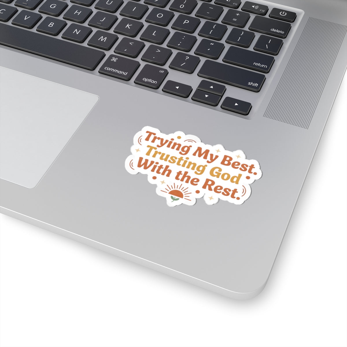 Trying My Best. Trusting God With the Rest Sticker