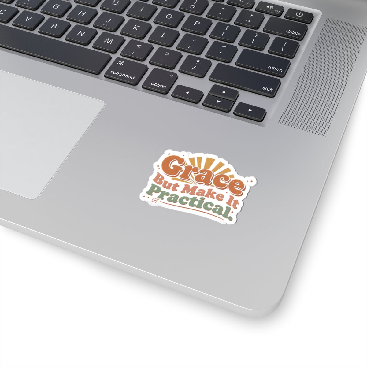 Grace But Make It Practical Sticker