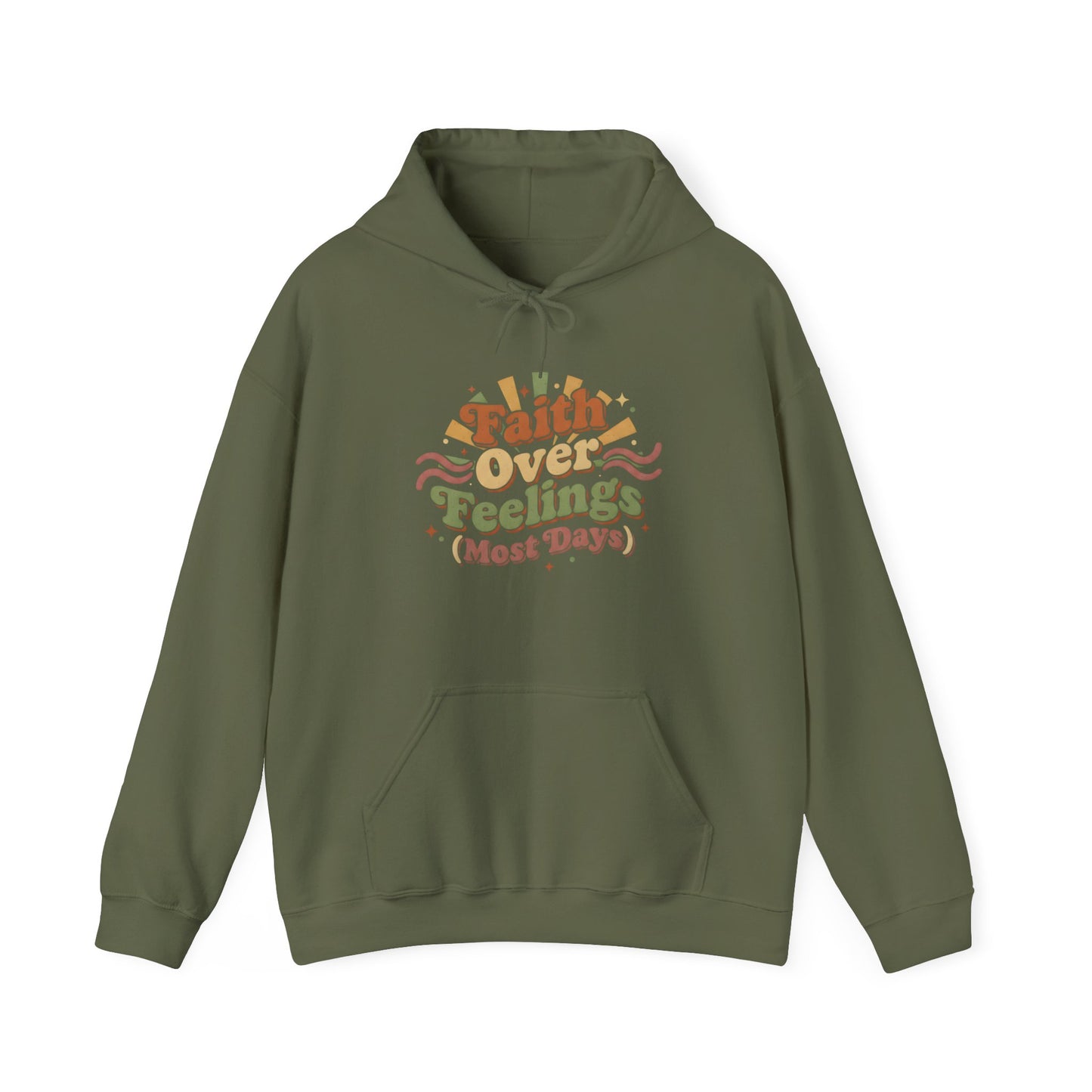 Faith Over Feelings (Most Days) Hoodie