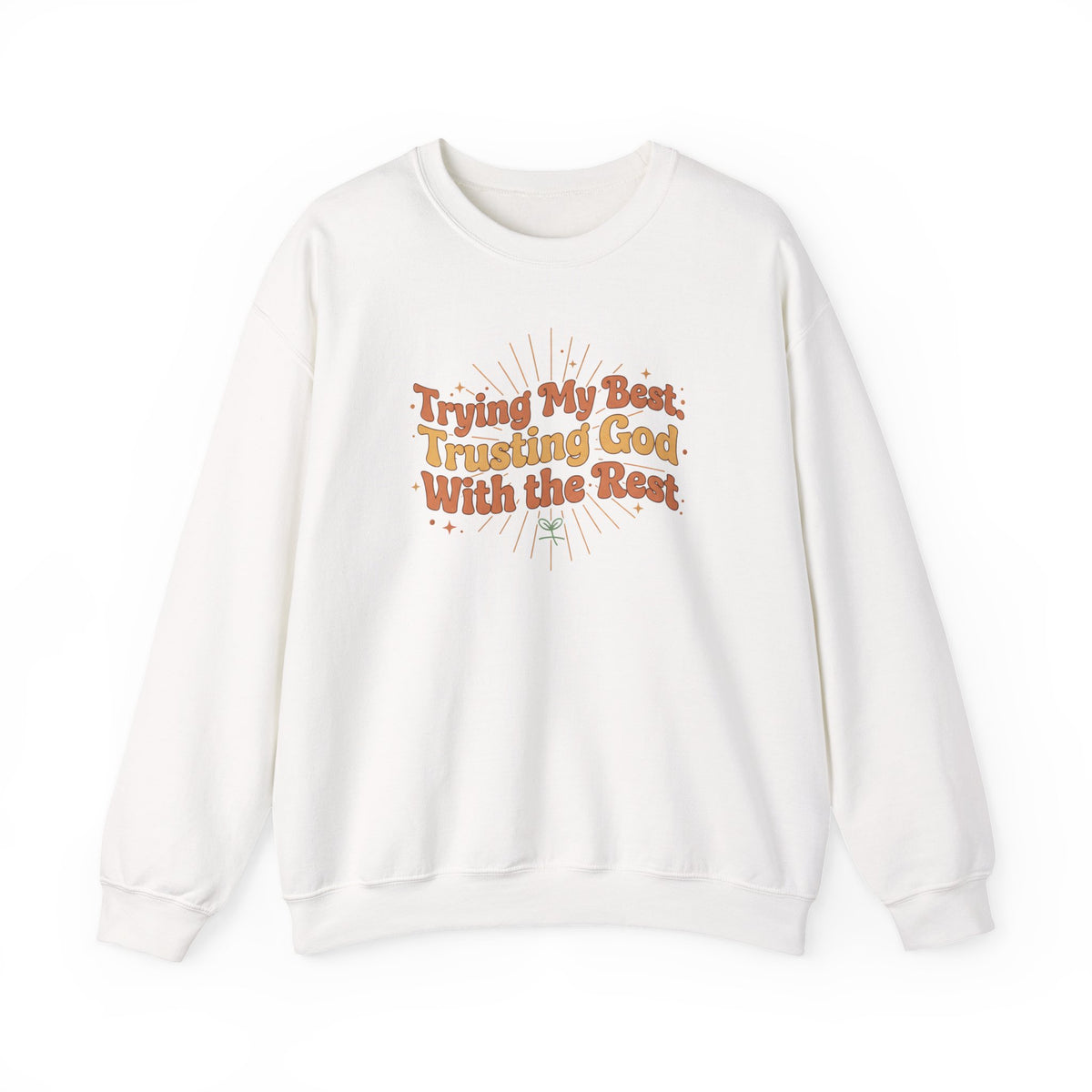Trying My Best, Trusting God With the Rest Sweater