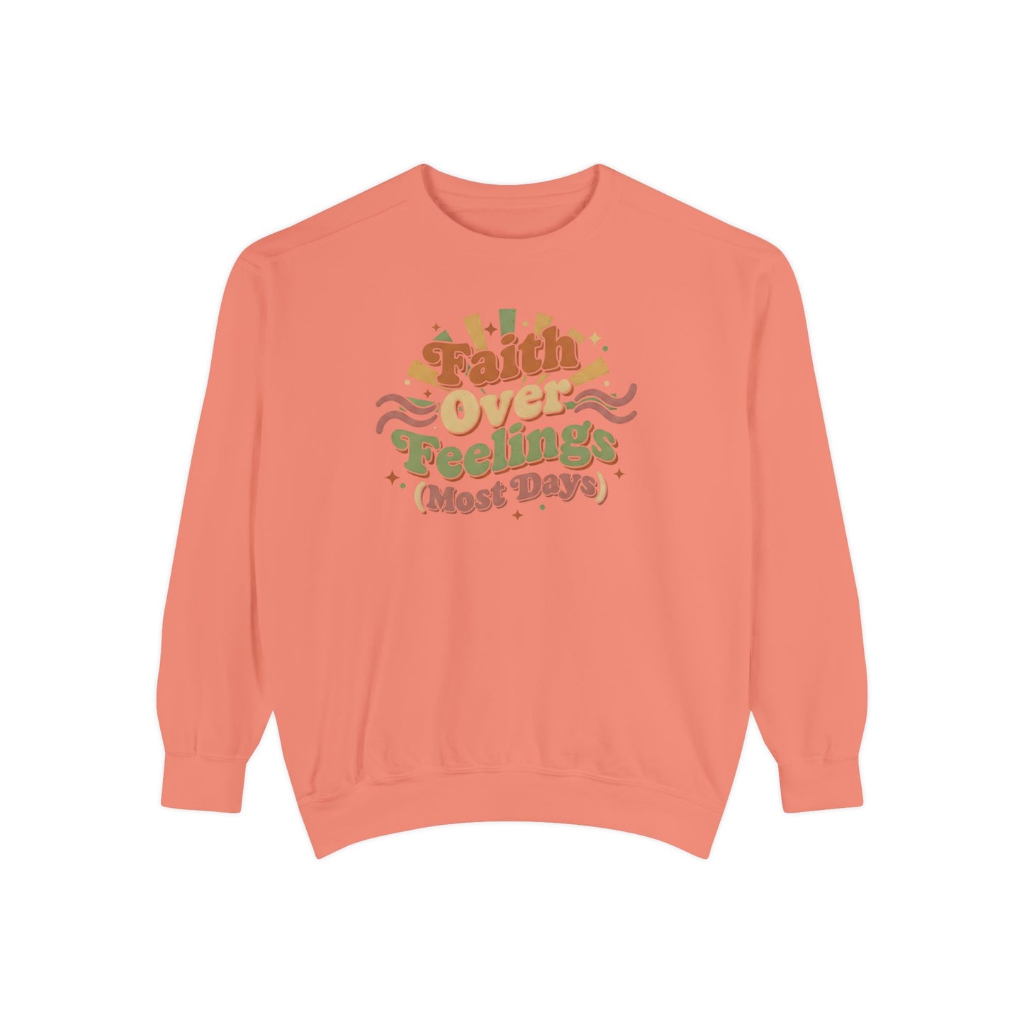 Faith Over Feelings (Most Days) Vintage Sweater