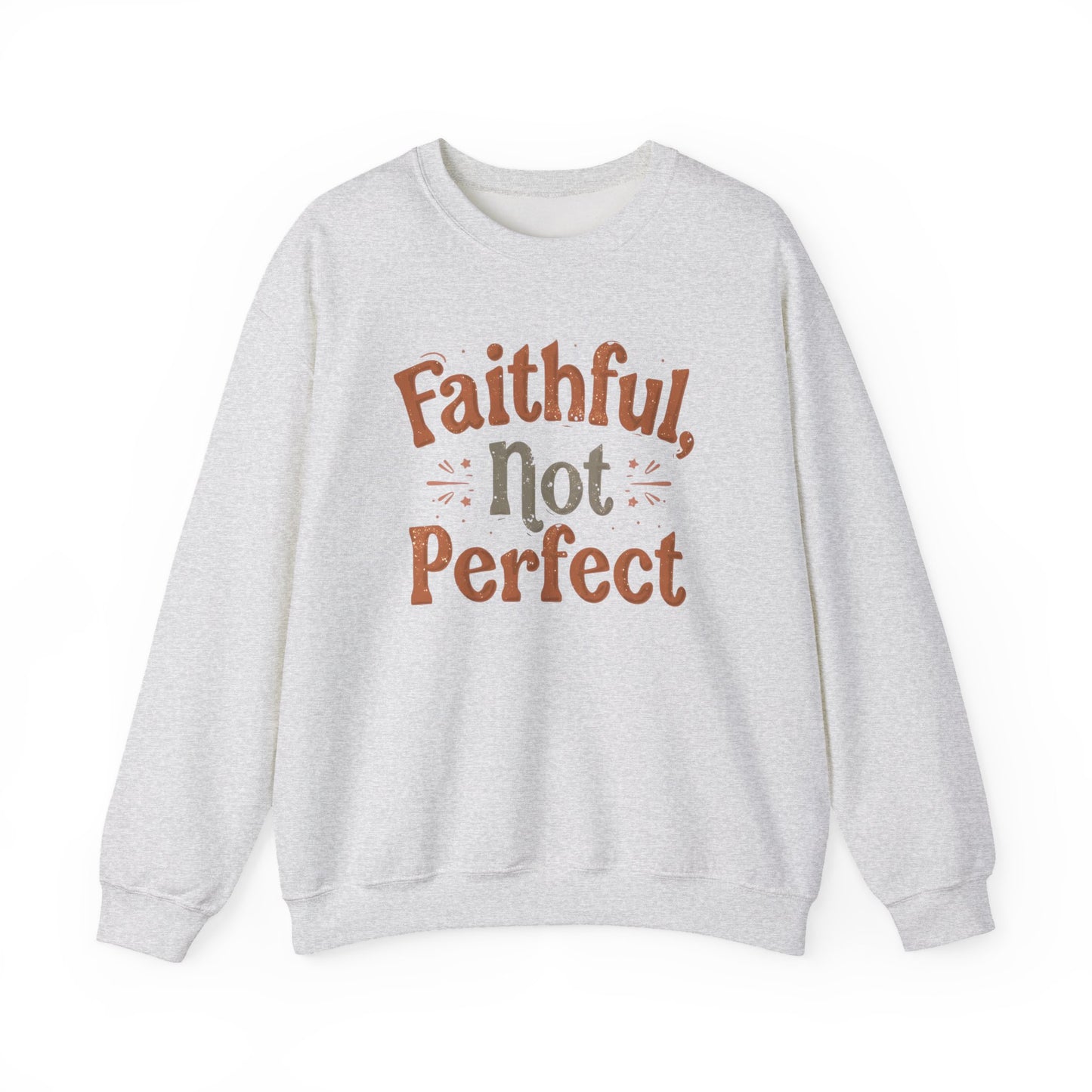 Faithful, Not Perfect Sweater