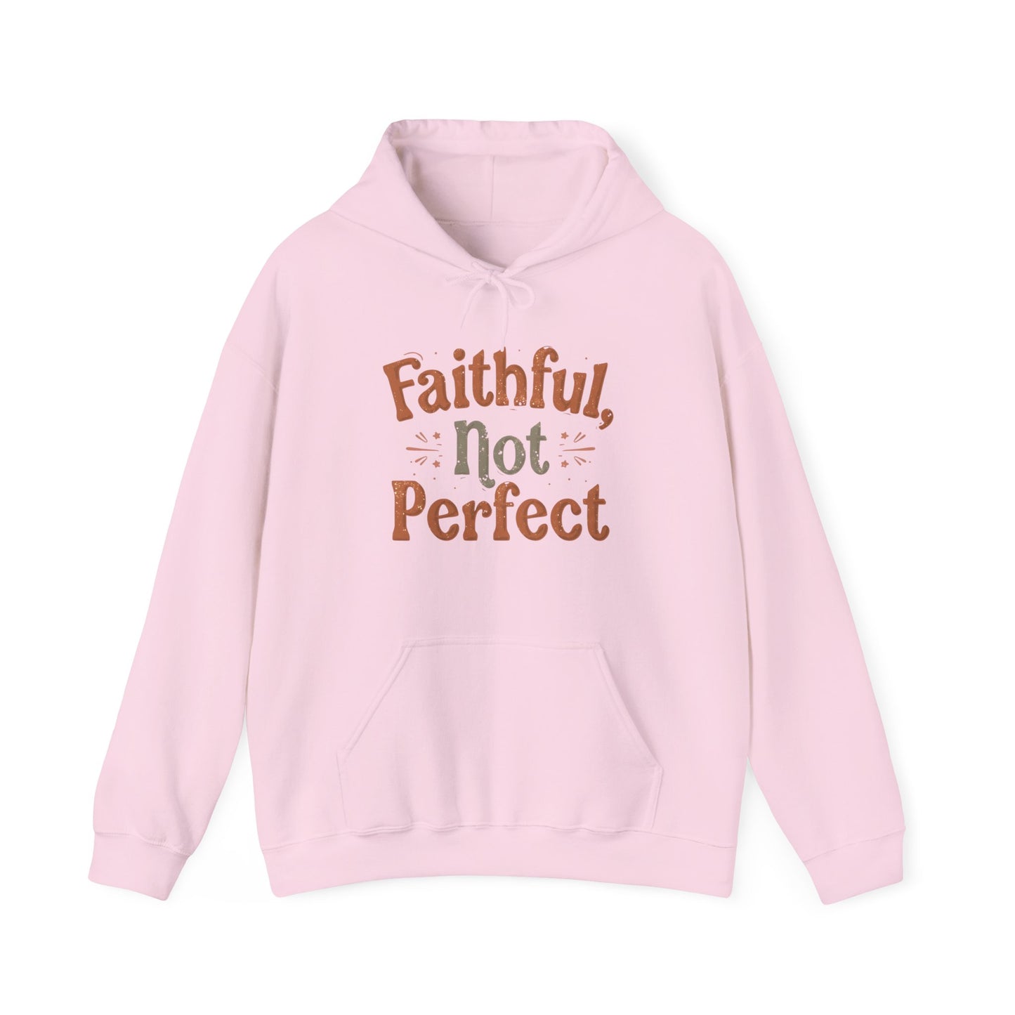 Faithful, Not Perfect - Cozy Faith Hoodie