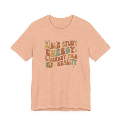Bible Study Energy, Laundry Pile Reality Tee