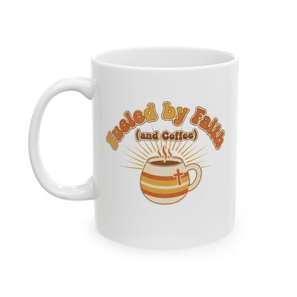 Fueled by Faith (and Coffee) Mug