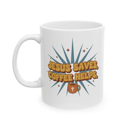 Jesus Saves. Coffee Helps Mug