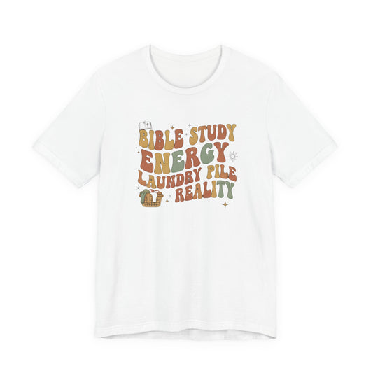Bible Study Energy, Laundry Pile Reality Tee