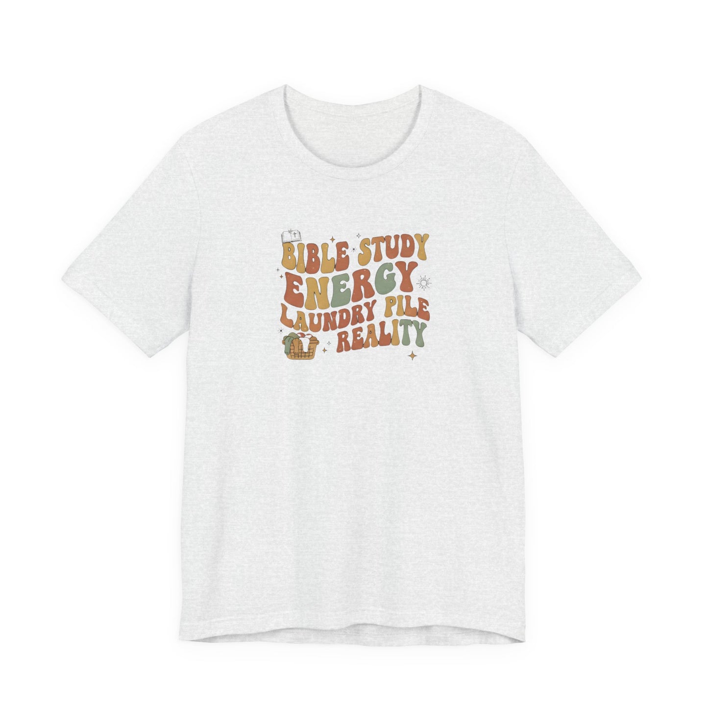 Bible Study Energy, Laundry Pile Reality Tee