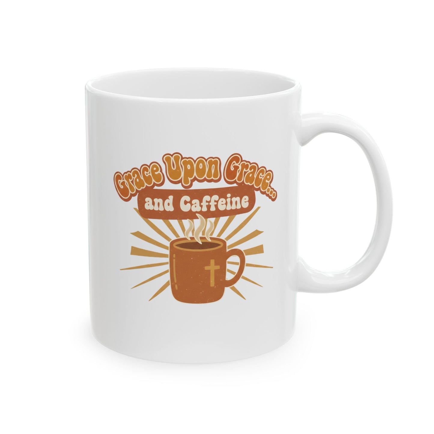 Grace Upon Grace… and Caffeine Mug