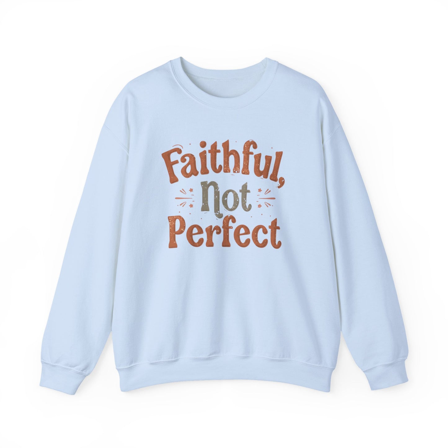 Faithful, Not Perfect Sweater