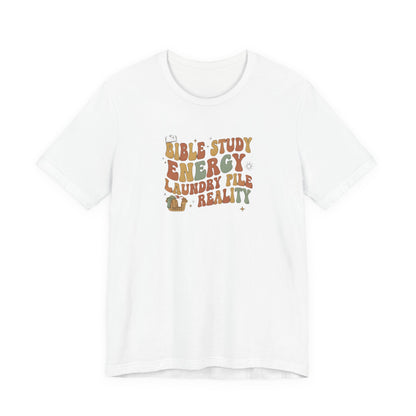 Bible Study Energy, Laundry Pile Reality Tee