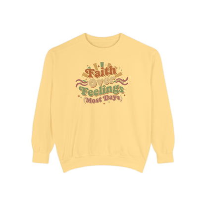 Faith Over Feelings (Most Days) Vintage Sweater