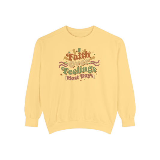 Faith Over Feelings (Most Days) Vintage Sweater