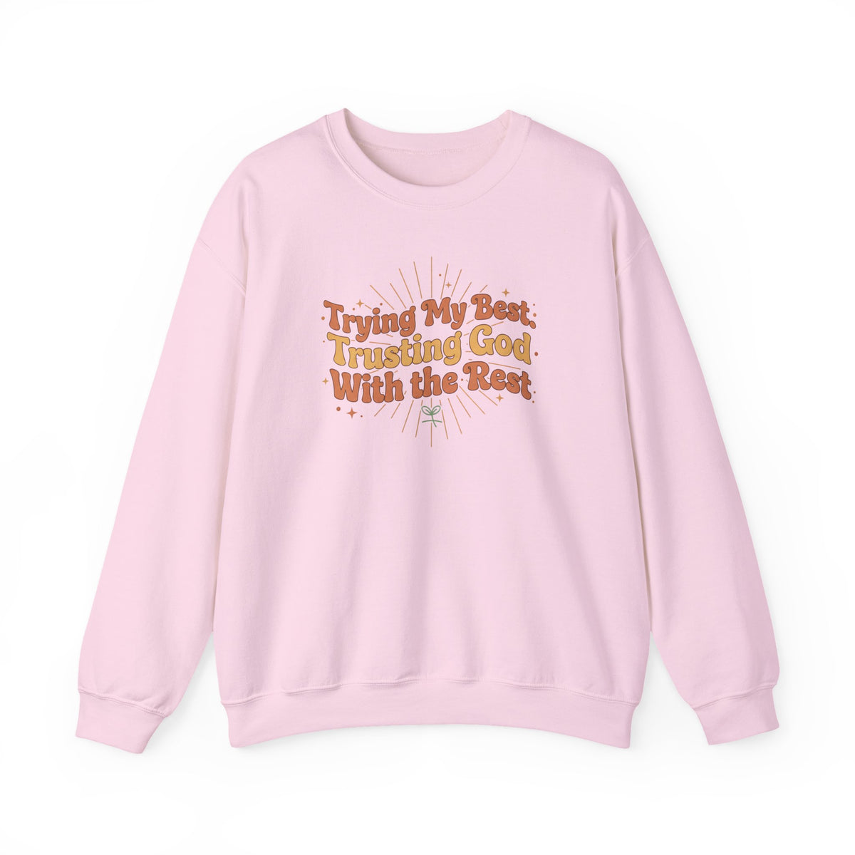 Trying My Best, Trusting God With the Rest Sweater