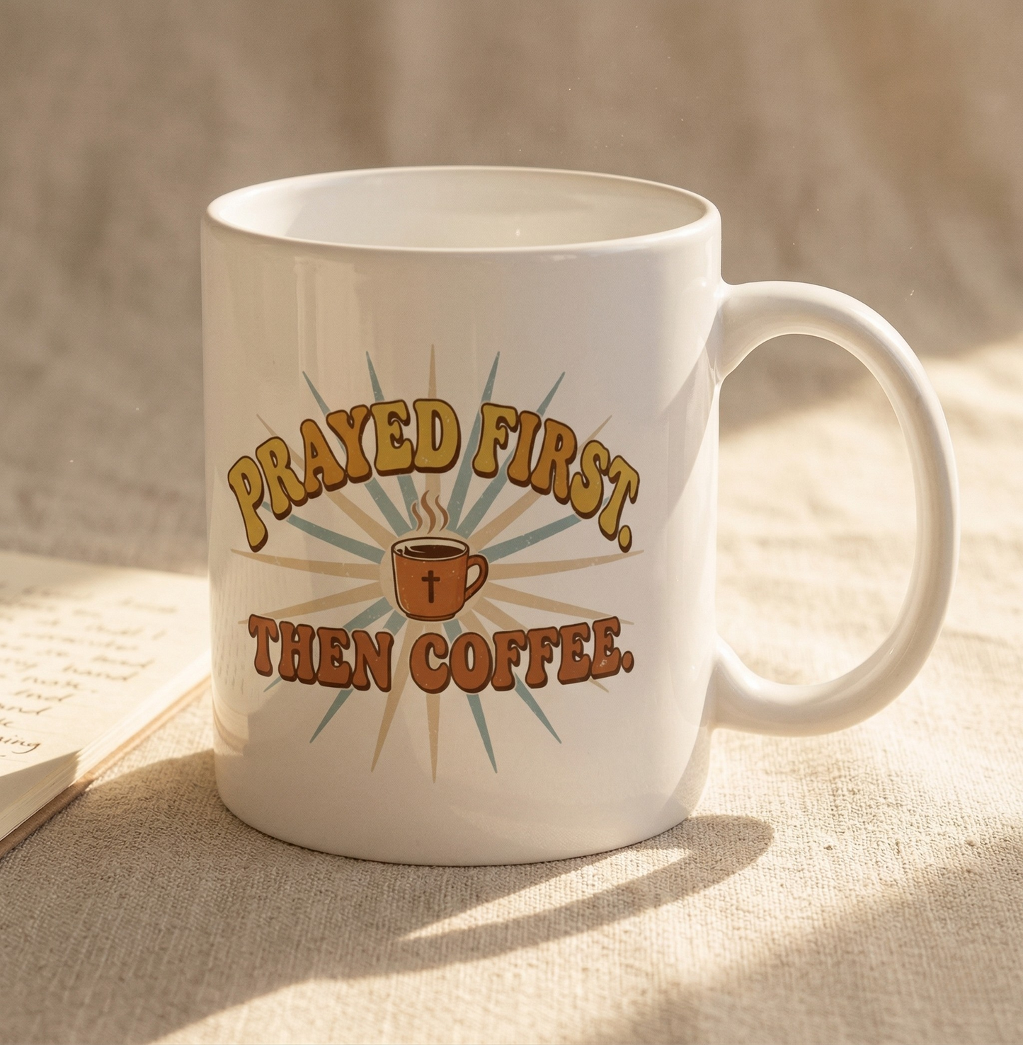 Prayed First Then Coffee Mug